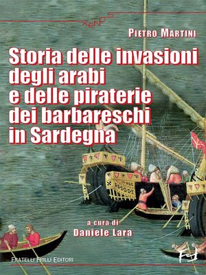 cover image of Storia delle invasioni degli arabi e delle piraterie dei barbareschi in Sardegna